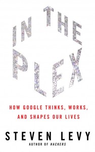 In the Plex by Steven Levy